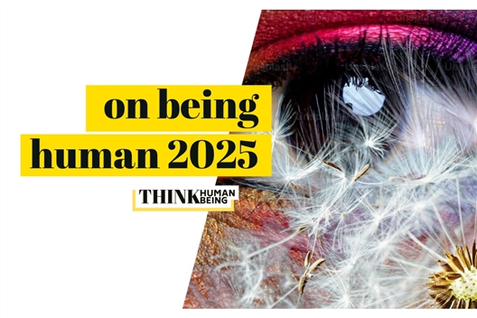 ON BEING HUMAN 2025: a curated trend overview for custodians of Brand or Human Capital.